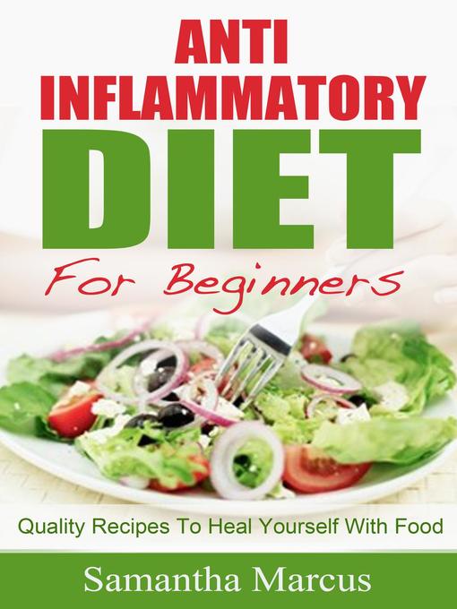 Title details for Anti Inflammatory Diet For Beginners by Samantha Marcus - Available